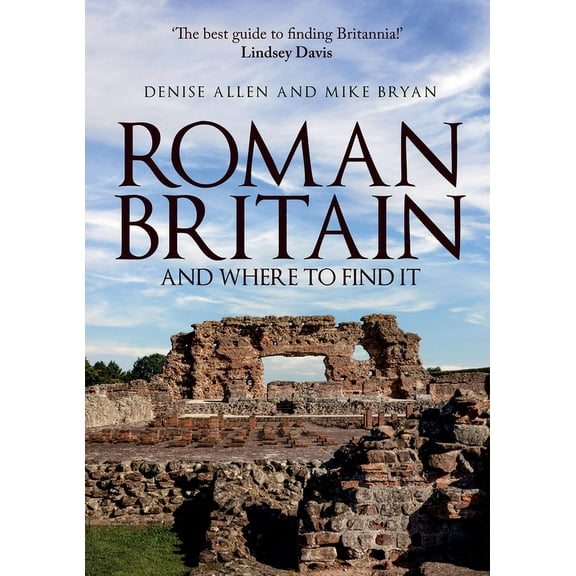 Roman Britain... And Where to Find It (Paperback)