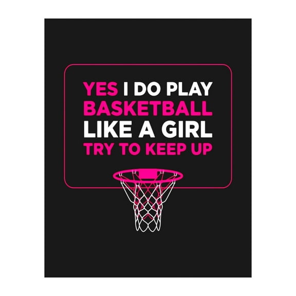 Girl's Basketball Quotes  poster - Funny Motivational Wall Art, Smack Talk Typographic Wall Art Print, Ideal Wall Decor For Home Decor, Bedroom Decor, Gym Decor