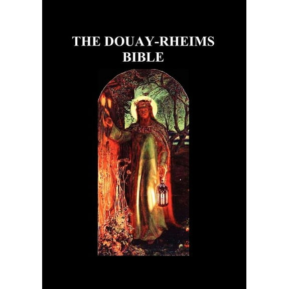 Douay-Rheims Bible: (complete with notes), (Paperback)