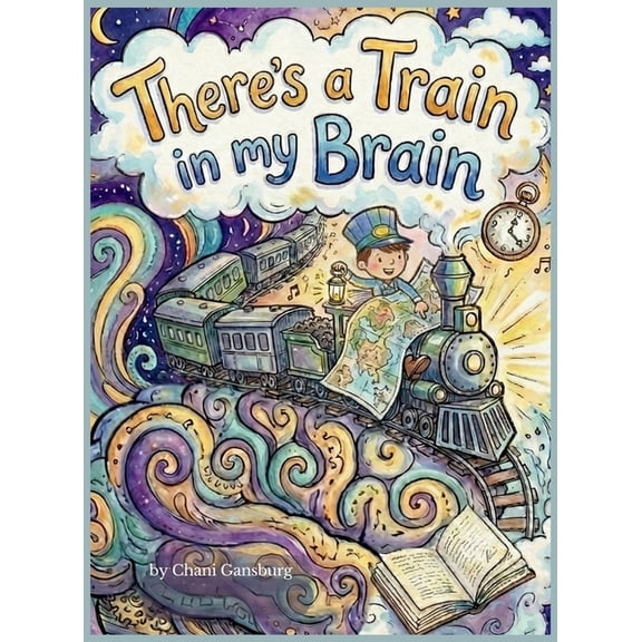 There's a Train in my Brain, (Hardcover)
