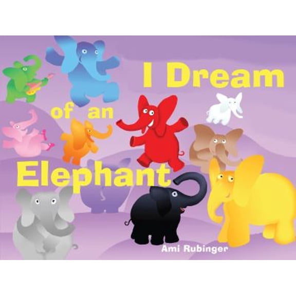 Pre-Owned I Dream of an Elephant (Library Binding) 0789210584 9780789210586