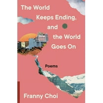 The World Keeps Ending, and the World Goes on, (Paperback)
