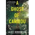 thumbnail image 2 of Alex Carter A Ghost of Caribou: A Novel of Suspense, Book 3, (Hardcover), 2 of 3
