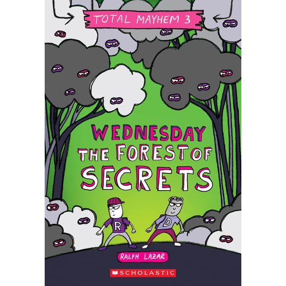 Total Mayhem: Wednesday – The Forest of Secrets (Total Mayhem #3) (Paperback)