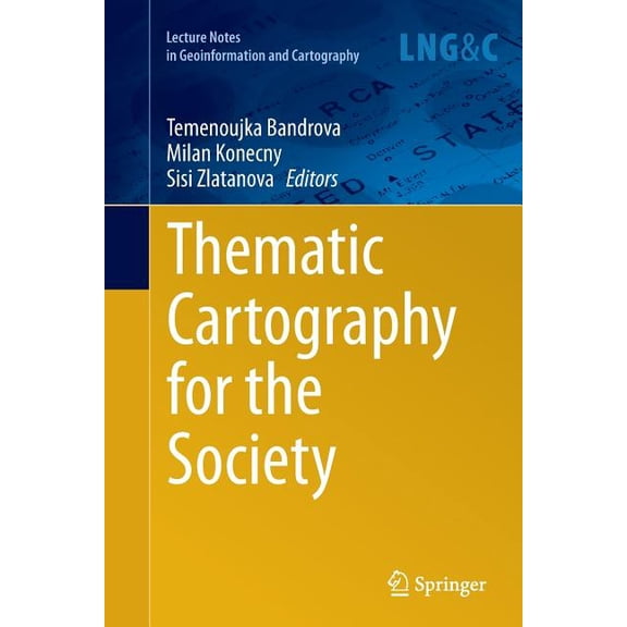 Lecture Notes in Geoinformation and Cart Thematic Cartography for the Society, (Paperback)