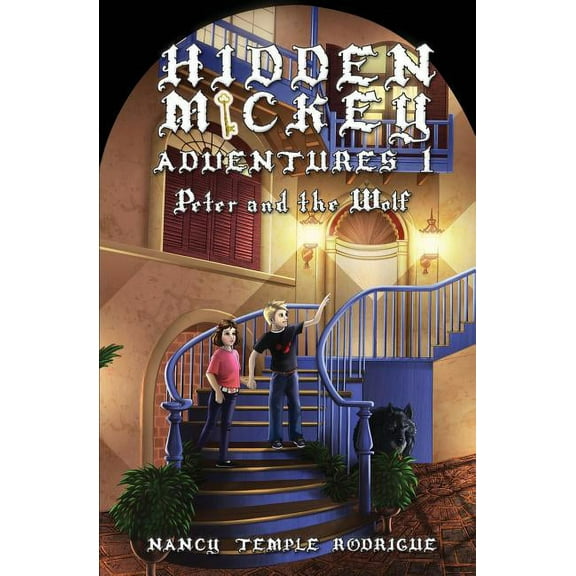 Hidden Mickey Adventures Hidden Mickey Adventures 1: Peter and the Wolf, Book 1, (Paperback)