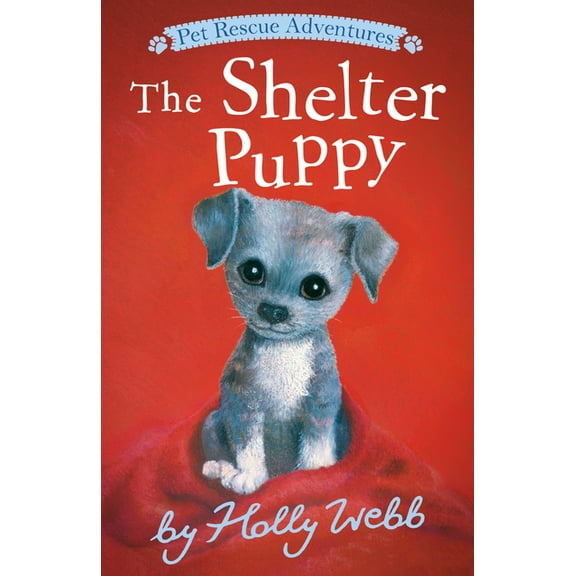 Pet Rescue Adventures The Shelter Puppy, (Paperback)
