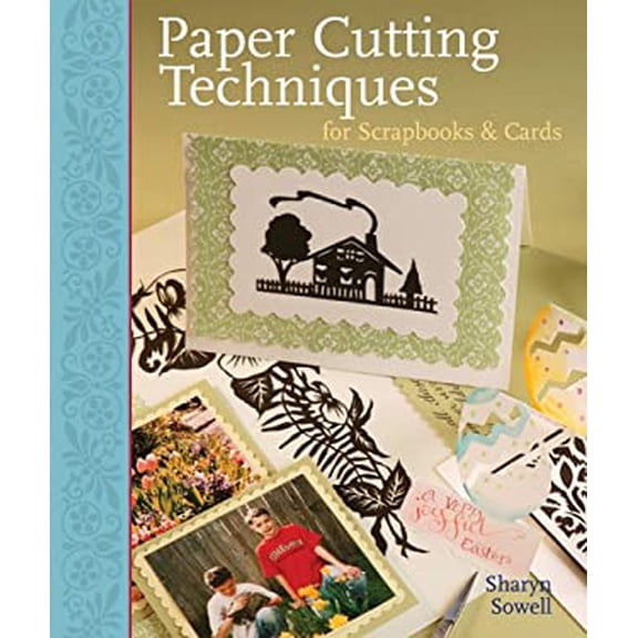 Pre-Owned Paper Cutting Techniques for Scrapbooks & Cards (Hardcover) 1402719213 9781402719219