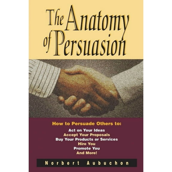The Anatomy of Persuasion (Paperback)