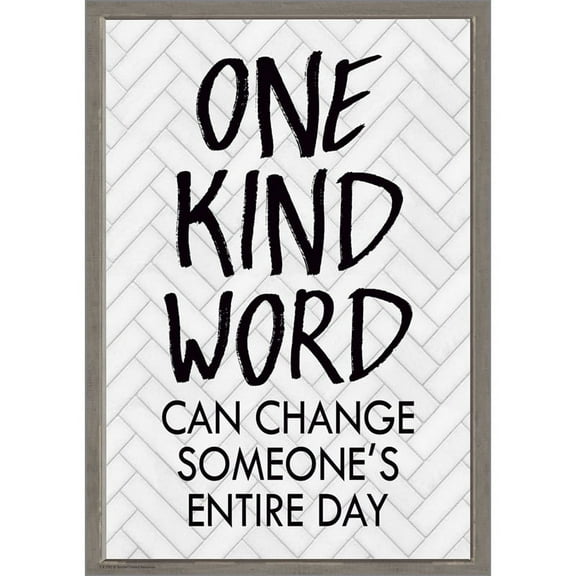 Teacher Created Resources One Kind Word Can Change Someone's Entire Day Positive Poster (TCR7992)