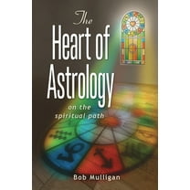 The Heart of Astrology: On The Spiritual Path, (Paperback)