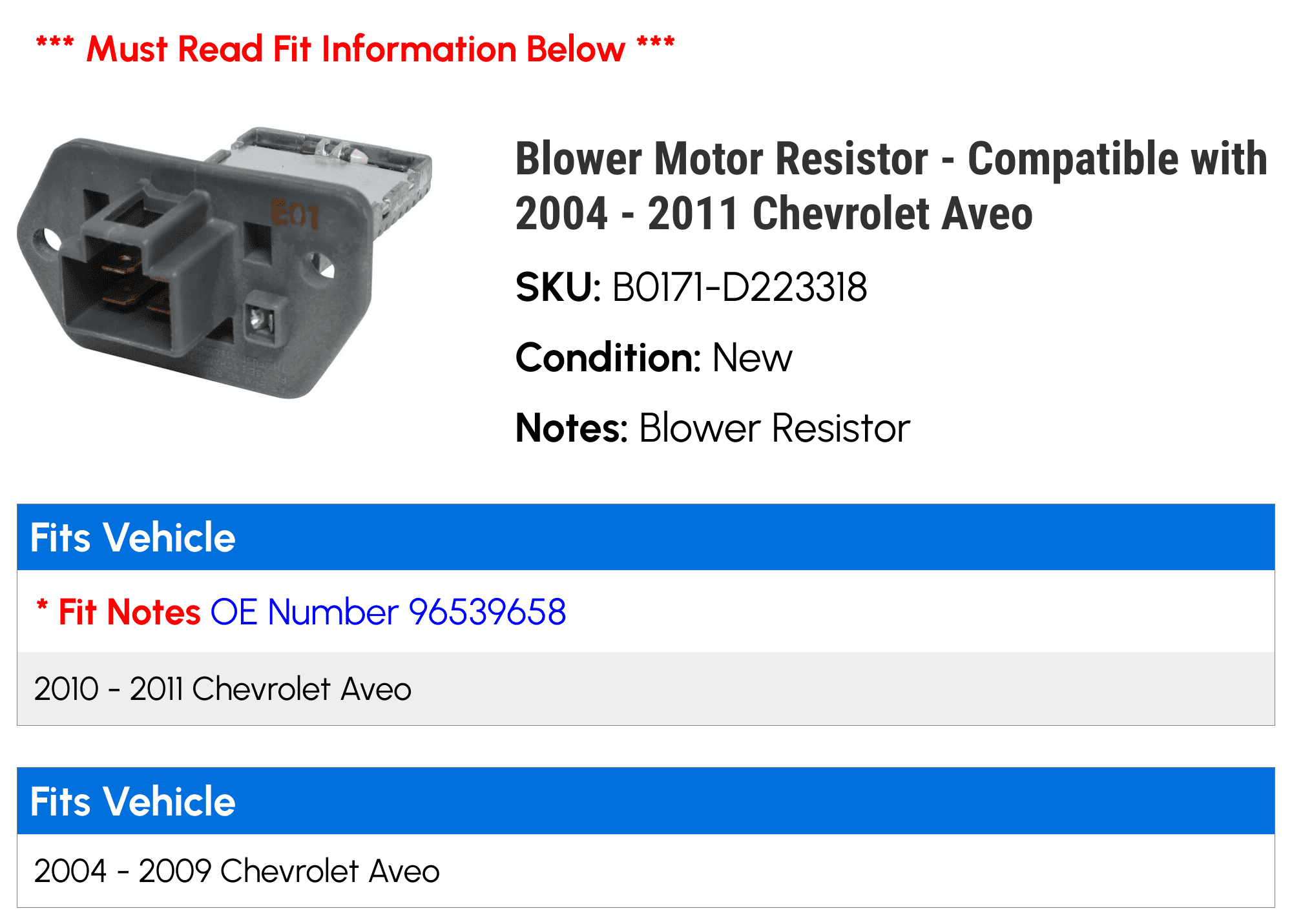 Blower Motor Resistor - Compatible with 2004 - 2011 Chevy Aveo 2005 2006 2007 2008 2009 2010