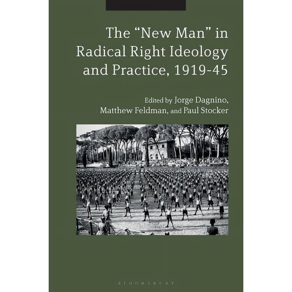 The New Man in Radical Right Ideology and Practice, 1919-45, (Paperback)