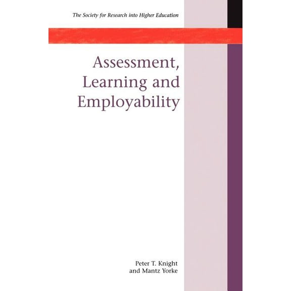 Society for Research Into Higher Educati Assessment, Learning and Employability, (Paperback)