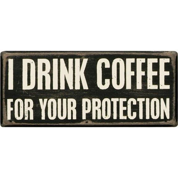 Primitives By Kathy Box Sign, 7 by 3-Inch, I Drink Coffee