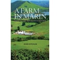 thumbnail image 1 of Pre-Owned A Farm in Marin: Portraits in Time from Pangaea to Point Reyes, A Deep History (Paperback) 1937462374 9781937462376, 1 of 1