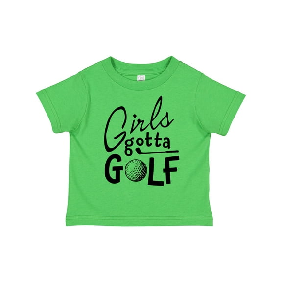Inktastic Girls Gotta Golf Girls Toddler T-Shirt