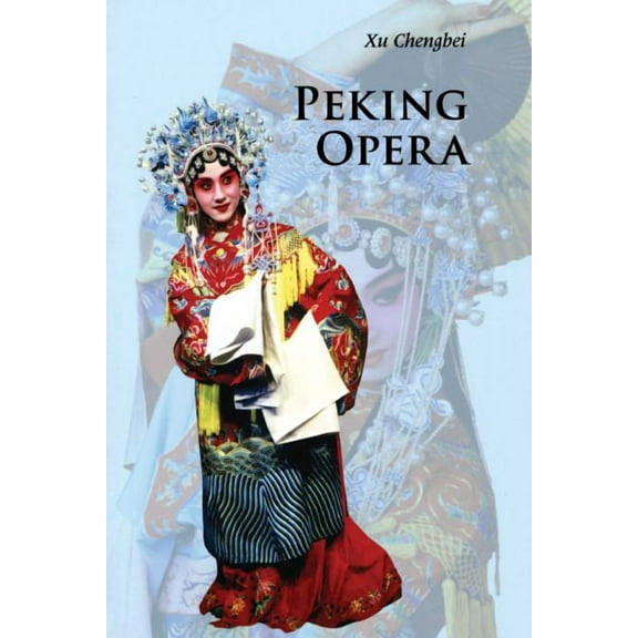 Introductions to Chinese Culture Peking Opera, (Paperback)