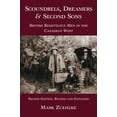 thumbnail image 1 of Pre-Owned Scoundrels, Dreamers & Second Sons: British Remittance Men in the Canadian West (Paperback) 1550023691 9781550023695, 1 of 1