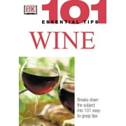 101 Essential Tips: Wine