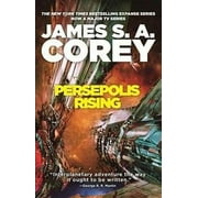Persepolis Rising : Book 7 of the Expanse (Now a Major TV Series on Netflix)