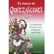 thumbnail image 1 of En Busca de Quetzalcóatl Grupo Editorial Tomo 9786074151800, 1 of 2