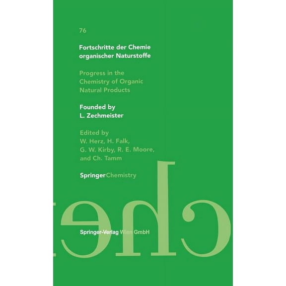 Fortschritte Der Chemie Organischer Natu Fortschritte Der Chemie Organischer Naturstoffe / Progress in the Chemistry of Organic Natural Products, Book 76, (Hardcover)