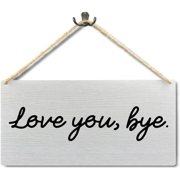 6x12 Inch Hallway Decor For Walls - Love You Bye Wooden Sign, Love You Bye Wood Signs For Home Wall Decor, Hallway Decor, Love Signs For Home Decor
