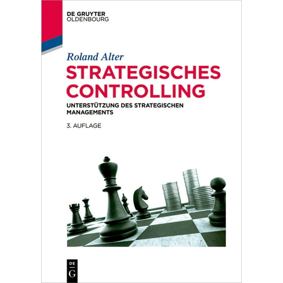 de Gruyter Studium Strategisches Controlling: UnterstÃ¼tzung Des Strategischen Managements, (Paperback)