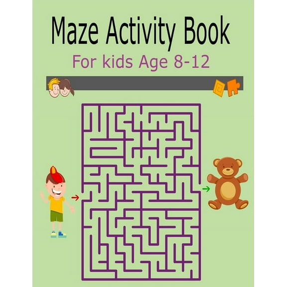 Maze Activity Book For Kids Age 8-12: Activity Book For Kids Fun and Challenging Mazes for Ages 8-12 (Fun Activities for, (Paperback)
