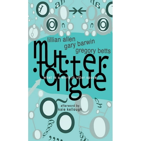 The Ratcatcher Poetry Muttertongue: What Is a Word in Utter Space, (Paperback)