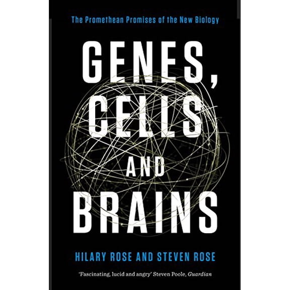 Pre-Owned Genes, Cells, and Brains : The Promethean Promises of the New Biology (Paperback)