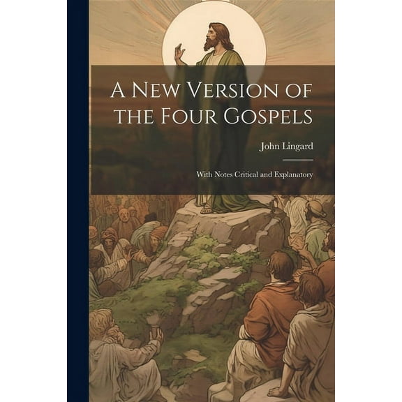 A New Version of the Four Gospels (Paperback)