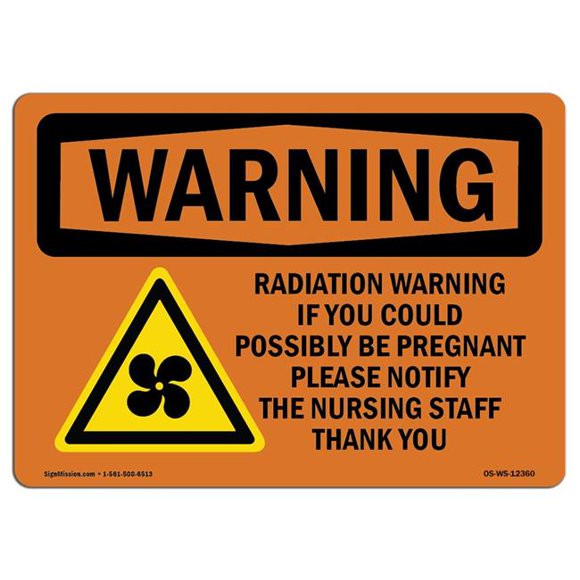SignMission OS-WS-A-1218-L-12360 12 x 18 in. OSHA Warning Sign - Radiation Warning If You Could with Symbol