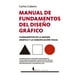 thumbnail image 1 of Manual de Fundamentos del Diseño Gráfico Berenice 9788411312813, 1 of 2