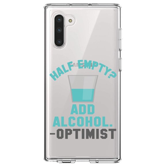 DistinctInk Clear Shockproof Hybrid Case for Samsung Galaxy Note 10 (6.3" Screen) - TPU Bumper Acrylic Back Tempered Glass Screen Protector - Half Empty? Add Alcohol. -Optimist