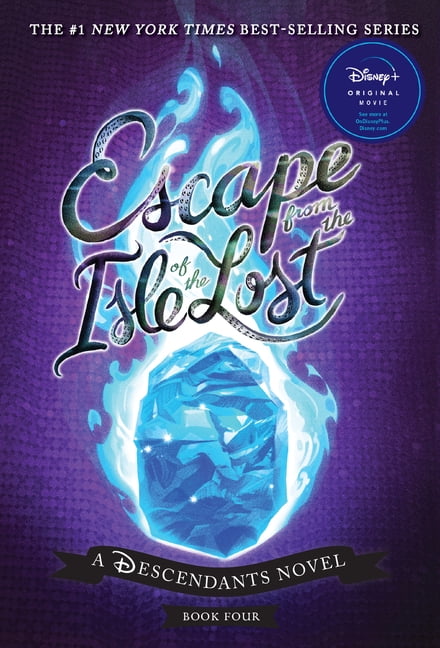 Descendants Escape from the Isle of the Lost: A Descendants Novel