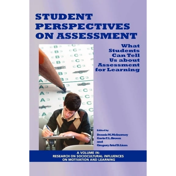 Research on Sociocultural Influences on  Student Perspectives on Assessment: What Students Can Tell Us about Assessment for Learning, (Hardcover)