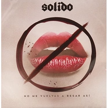 Solido - No Me Vuelvas A Besar Asi - Music & Performance - CD