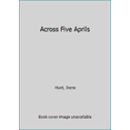 thumbnail image 1 of Pre-Owned Across Five Aprils (Unknown) 0606002898 9780606002899, 1 of 1