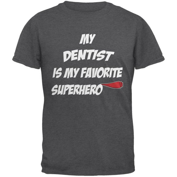 Dentist is My Superhero Dark Heather Adult T-Shirt - Large
