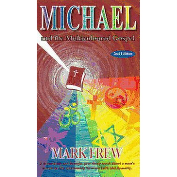 Michael Farril Trilogy: Michael and the Multicoloured Gospel (Hardcover)