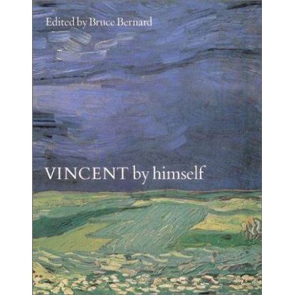 Pre-Owned Vincent by Himself: A Selection of Van Gogh's Paintings and Drawings Together with Extracts from His Letters (Hardcover) 0785804285 9780785804284