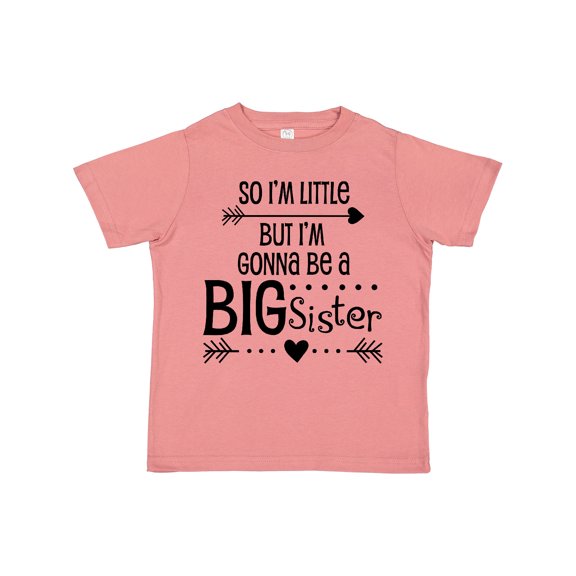Inktastic So I'm Little, but I'm Gonna Be a Big Sister Girls Toddler T-Shirt