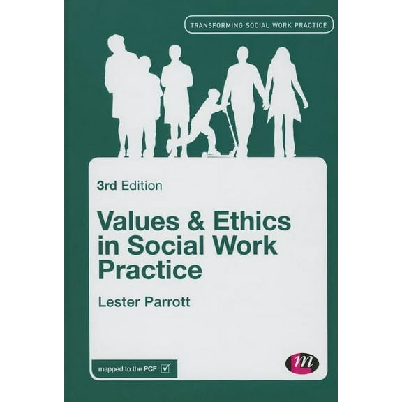 Transforming Social Work Practice: Values and Ethics in Social Work Practice (Hardcover)