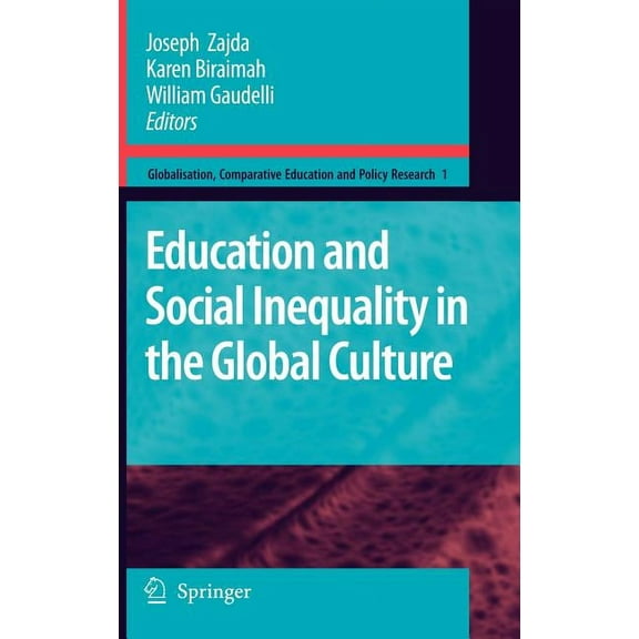 Globalisation, Comparative Education and Education and Social Inequality in the Global Culture, Book 1, (Hardcover)