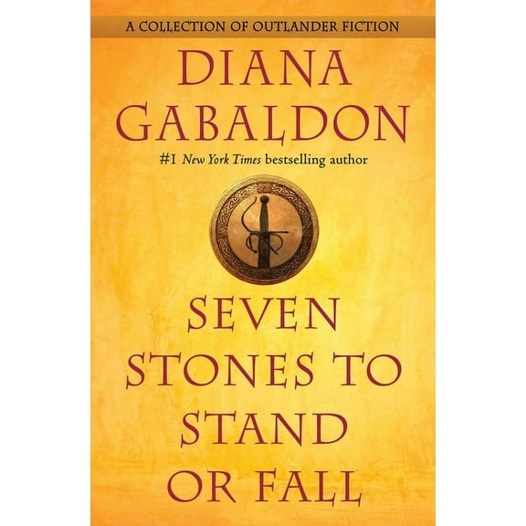 Outlander Seven Stones to Stand or Fall: A Collection of Outlander Fiction, (Hardcover)