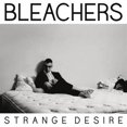 thumbnail image 1 of The Bleachers - Strange Desire, 1 of 2