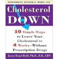 thumbnail image 1 of Cholesterol Down: Ten Simple Steps to Lower Your Cholesterol in Four Weeks--Without Prescription Drugs, 1 of 1