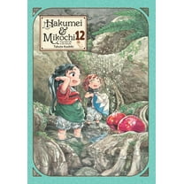 Hakumei & Mikochi Hakumei & Mikochi: Tiny Little Life in the Woods, Vol. 12, Book 12, (Paperback)